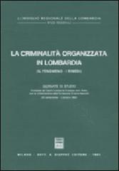 La criminalità organizzata in Lombardia. Il fenomeno, i rimedi edito da Giuffrè