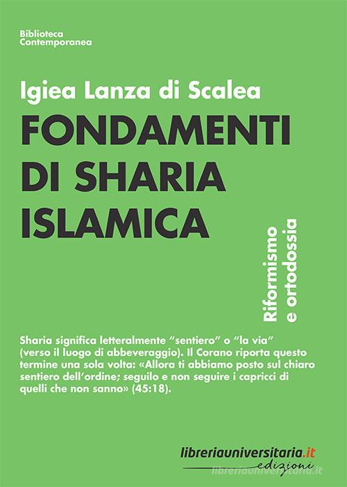 Fondamenti di sharia islamica di Igiea Lanza di Scalea edito da libreriauniversitaria.it