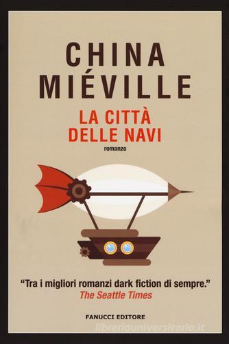 La città delle navi di China Miéville edito da Fanucci