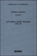 Opera omnia vol.26.1 di Romano Guardini edito da Morcelliana