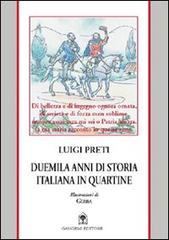 Duemila anni di storia italiana in quartine di Luigi Preti edito da Gangemi Editore