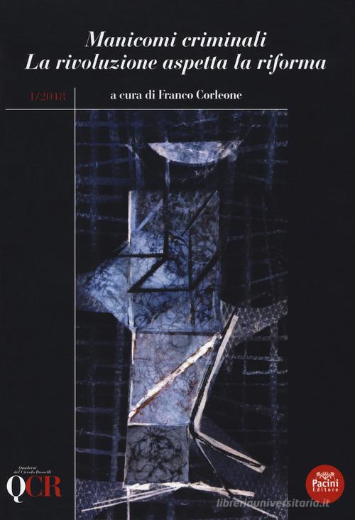 QCR. Quaderni del Circolo Fratelli Rosselli (2018) vol.1 edito da Pacini Editore