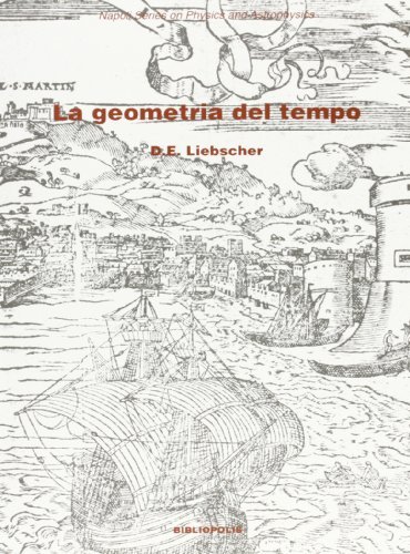 La geometria del tempo di D. H. Liebscher edito da Bibliopolis
