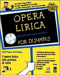 Opera lirica. Con CD-ROM di David Pogue, Scott Speck edito da Apogeo