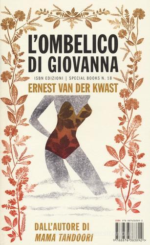 L' ombelico di Giovanna di Ernest Van der Kwast edito da Isbn Edizioni
