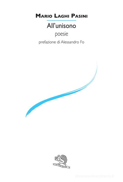 All'unisono di Mario Laghi Pasini edito da La Vita Felice