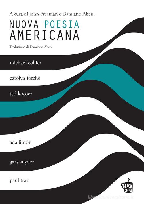 Nuova Poesia Americana vol.4 edito da Edizioni Black Coffee
