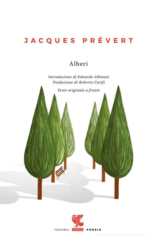 Alberi. Testo francese a fronte di Jacques Prévert edito da Guanda