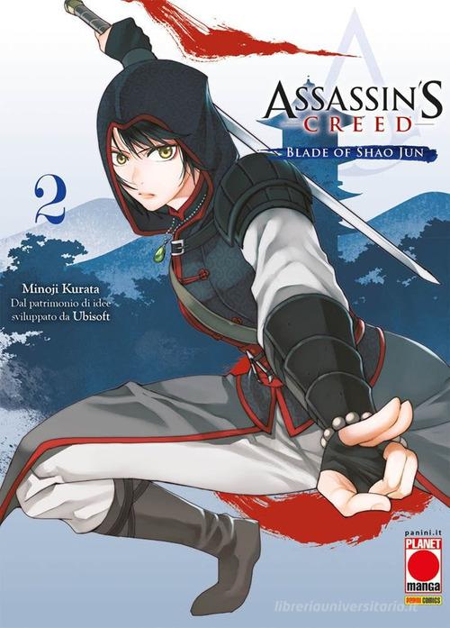 Blade of Shao Jun. Assassin's Creed vol. 2 di Minoji Kurata edito da Panini Comics