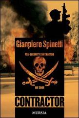 Contractor di Gianpiero Spinelli edito da Ugo Mursia Editore