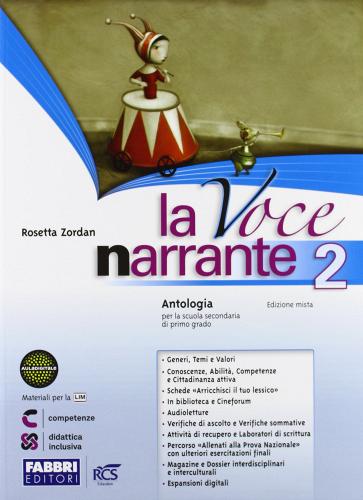 La voce narrante. Con quaderno. Per la Scuola media. Con espansione online vol.2 di Rosetta Zordan edito da Fabbri