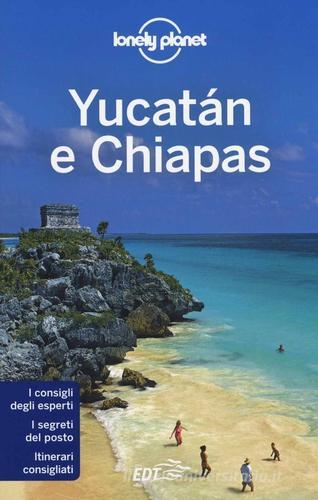 Yucatán e Chiapas di John Hecht, Sandra Bao edito da EDT
