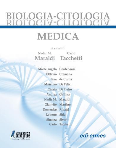 Biologia-citologia medica edito da Edi. Ermes