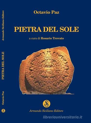 Piedra de sol di Octavio Paz edito da Armando Siciliano Editore