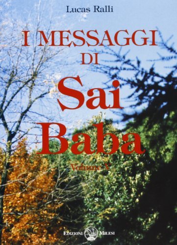 I messaggi di Sai Baba vol.5 di Lucas Ralli edito da Milesi