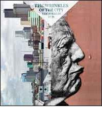 The wrinkles of the city. Los Angeles. Ediz. illustrata di JR edito da Drago (Roma)