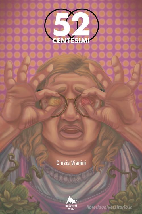 52 centesimi di Cinzia Vianini edito da Herkules Books