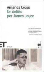 Un delitto per James Joyce di Amanda Cross edito da Einaudi