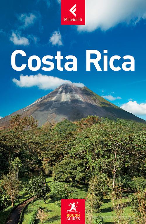 Costa Rica di Stephen Keeling, Shafik Meghji edito da Feltrinelli