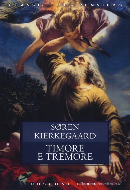 Timore e tremore di Søren Kierkegaard edito da Rusconi Libri