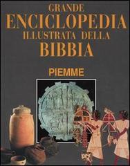 Grande enciclopedia illustrata della Bibbia edito da Piemme