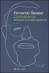 Contrattempi. Autobiografia di una ragione appassionata di Fernando Savater edito da Laterza