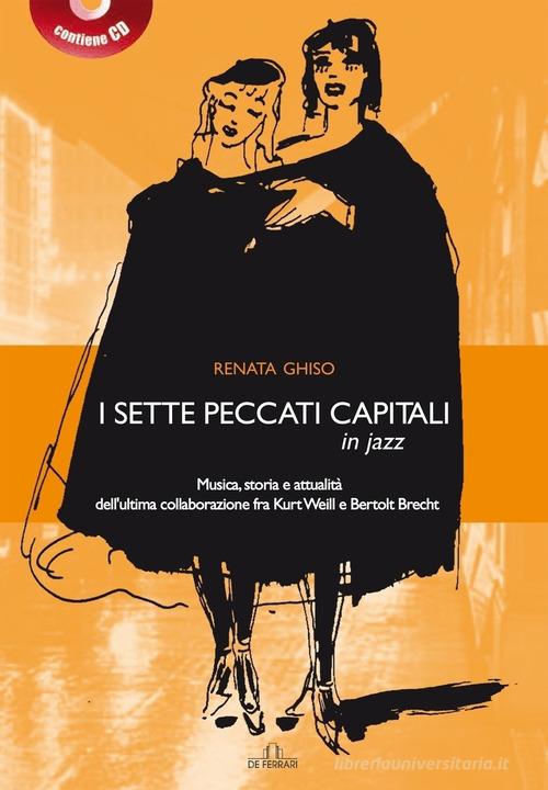 I sette peccati capitali in jazz. Con CD-Audio di Renata Ghiso edito da De Ferrari