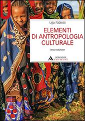 Elementi di antropologia culturale di Ugo Fabietti edito da Mondadori Università