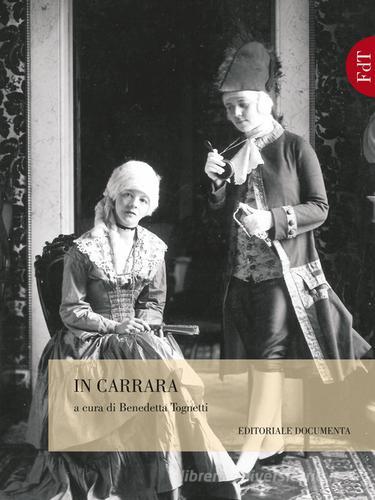 Tra Mantova e Padova arte e storia nel carteggio tra Saverio Bettinelli e Giovanni De Lazara (1795-1808) di Giovanni Catalani edito da QuiEdit