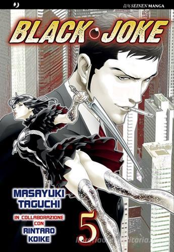 Black joke vol.5 di Masayuki Taguchi, Rintaro Koike edito da Edizioni BD