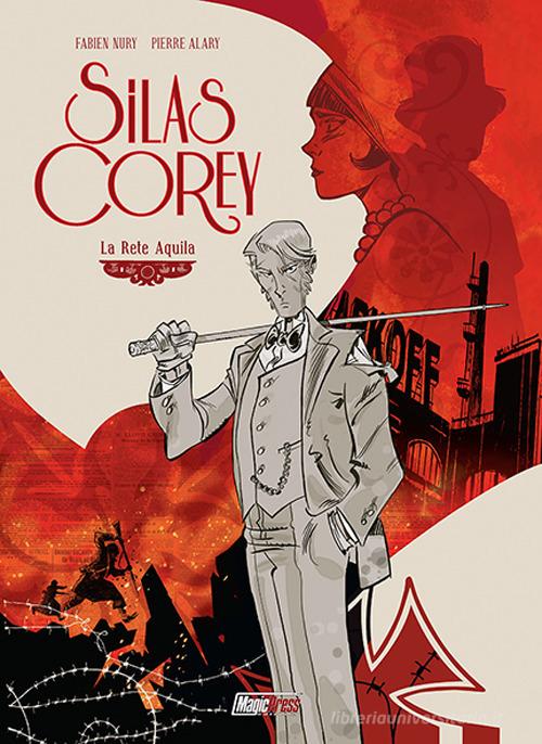 Silas Corey vol.1 di Fabien Nury, Pierre Alary edito da Magic Press