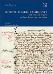Il testo e i suoi commenti. Tradizione ed esegesi nella scolastica greca e latina edito da EDAS