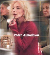Pedro Almodóvar di Daniela Aronica edito da Il Castoro