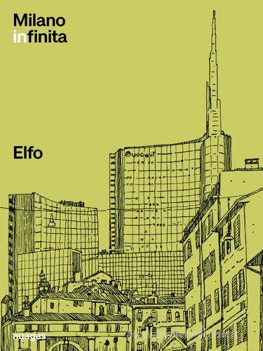 Milano Infinita di Elfo edito da Nuages