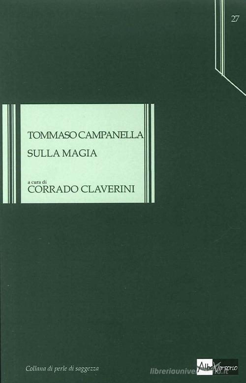 Sulla magia di Tommaso Campanella edito da AlboVersorio