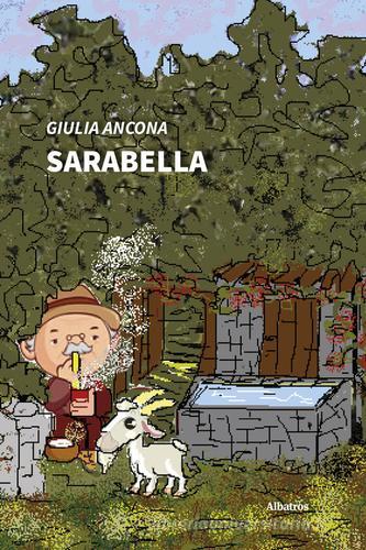 Sarabella di Giulia Ancona edito da Gruppo Albatros Il Filo