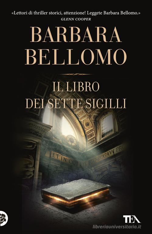 Il libro dei sette sigilli di Barbara Bellomo edito da TEA