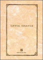 Levia gravia (2011) vol.13 edito da Edizioni dell'Orso