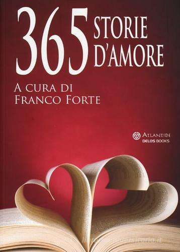 365 storie d'amore edito da Delos Books