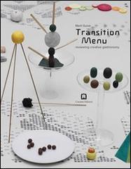 Transition menu. Ediz. italiana e inglese di Martí Guixé edito da Corraini