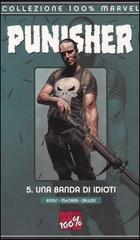 Una banda di idioti. The Punisher vol.5 di Garth Ennis, John McCrea, Steve Dillon edito da Panini Comics