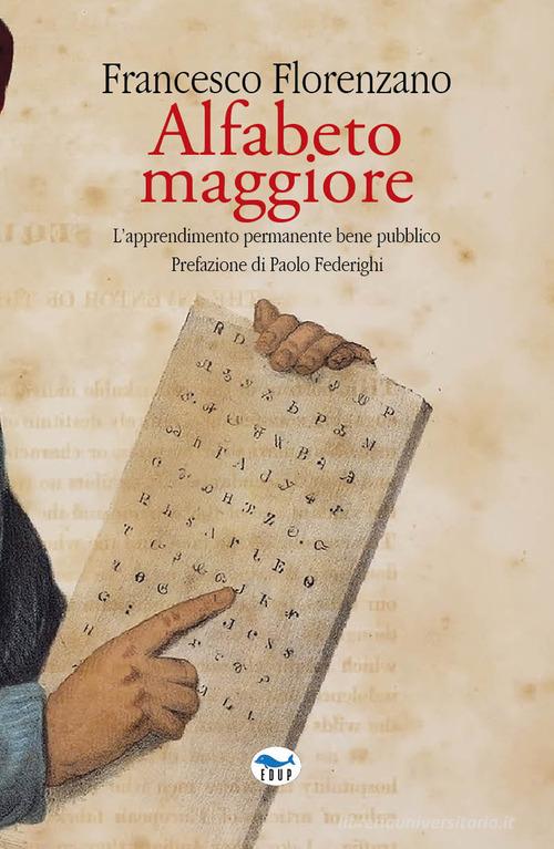 Alfabeto maggiore di Francesco Florenzano edito da EdUP