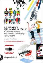 La grafica del made in Italy. Ediz. italiana e inglese edito da AIAP (Milano)