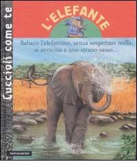 L' elefante di Mymi Dionet edito da Mondadori