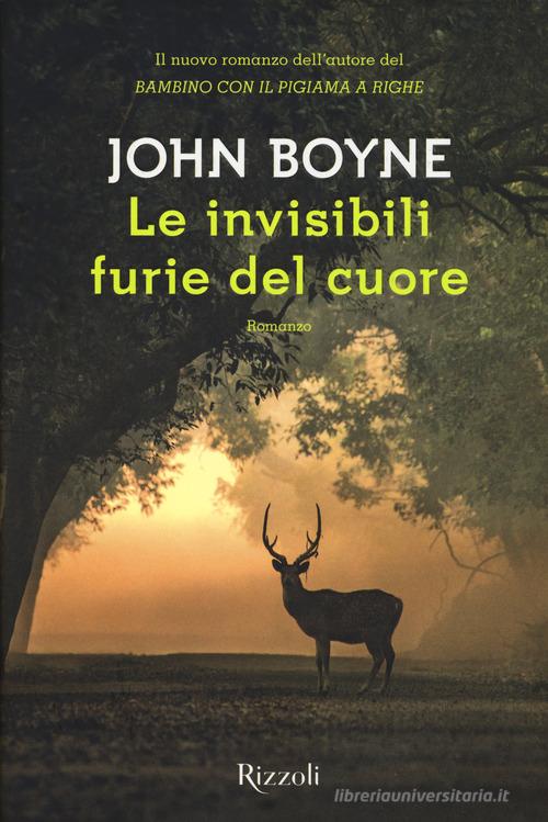 Le invisibili furie del cuore di John Boyne edito da Rizzoli