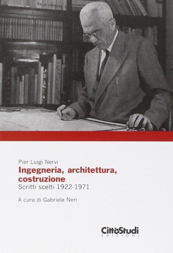 Antologia di P. Luigi Nervi edito da CittàStudi