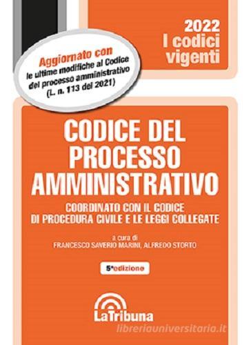 Codice del processo amministrativo. Coordinato con il codice di procedura civile e le leggi collegate edito da La Tribuna