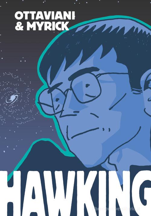 Hawking di Jim Ottaviani, Leland Myrick edito da Bao Publishing