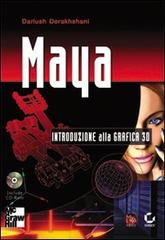 Maya. Con CD-ROM di Dariush Derakhshani edito da McGraw-Hill Companies