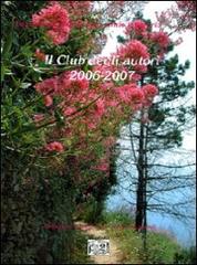 Antologia del Premio letterario Il club degli autori 2006-2007 edito da Montedit